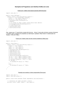 Exemplos de programas com interface gráfica em Java
