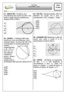 Aluno: 01 - (MACK SP) Na figura, se a circunferência tem centro O e