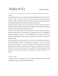 Ficha nº11 André Rocha 1 “A mente é um conjunto integrado de