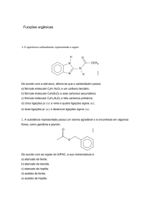 Funções orgânicas 1. O agrotóxico carbendazim, representado a