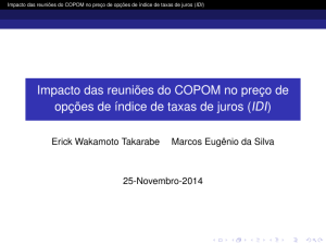 Impacto das reuniões do COPOM no preço de opções - FGV-EESP