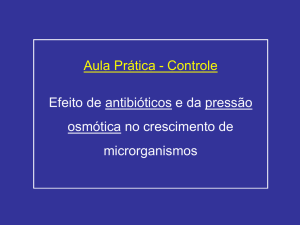 Pratica 07 - EfeitosAntibioticosPressaoOsmotica 2016 Arquivo