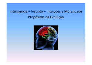 Instintos, inteligência, intuição e moralidade