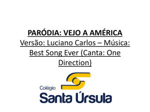 PARÓDIA: VEJO A AMÉRICA Versão: Luciano Carlos – Música