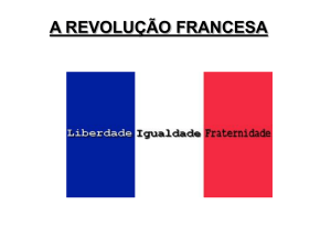 A REVOLUÇÃO FRANCESA