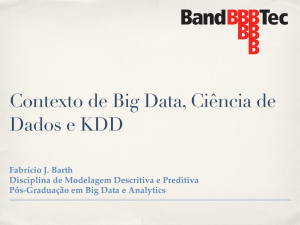 Contexto de Big Data, Ciência de Dados e KDD