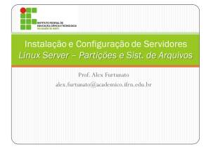 Instalação e Configuração de Servidores Linux Server – Partições e
