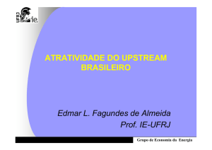 Atratividade do Upstream Brasileiro