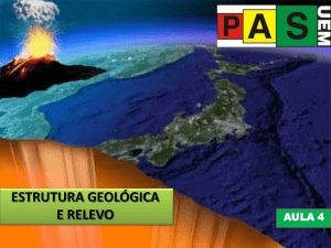 ESTRUTURA GEOLÓGICA E RELEVO