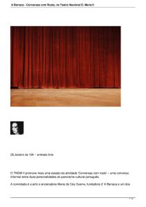 A Barraca - Conversas com Rosto, no Teatro Nacional D. Maria II