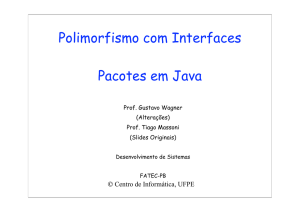 Polimorfismo com Interfaces Pacotes em Java
