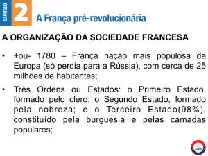A ORGANIZAÇÃO DA SOCIEDADE FRANCESA • +ou