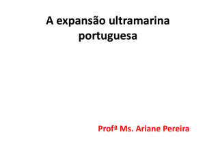 A expansão ultramarina portuguesa