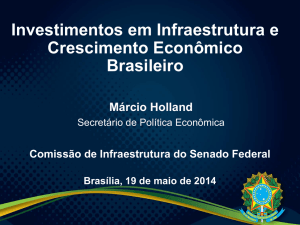 Investimentos em Infraestrutura e Crescimento Econômico Brasileiro