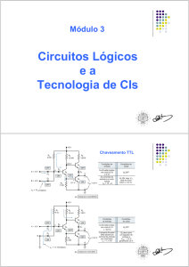 Circuitos Lógicos e a Tecnologia de CIs