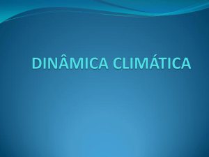 DINÂMICA CLIMÁTICA