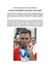 A medalha de prata conquistada por Sérgio Paulinho nos Jogos