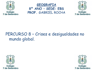 Percurso 08 - Crises e Desigualdades no Mundo Global
