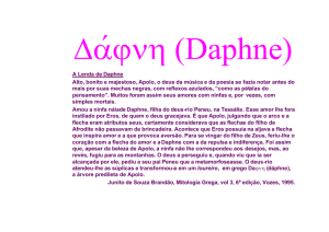 A Lenda de Daphne Alto, bonito e majestoso, Apolo, o deus da