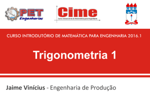 Trigonometria I - PET Engenharias