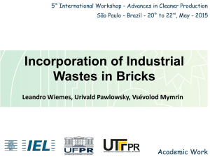 Incorporation of Industrial Wastes in Bricks