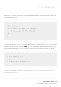 Exemplo de programa em Java OPEN SOURCE SOLUTION http
