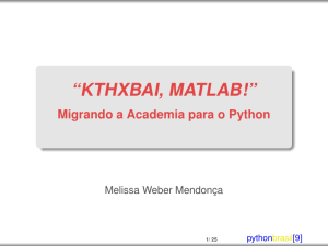 ``KTHXBAI, MATLAB!`` Migrando a Academia para o Python