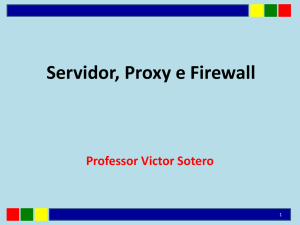 Servidor, Proxy e Firewall