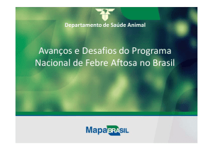 Avanços e Desafios do Programa Nacional de Febre Aftosa no Brasil