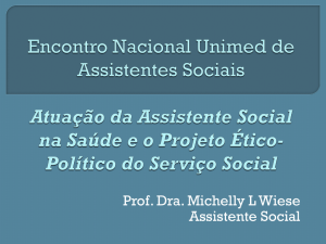 Atuação da Assistente Social na Saúde e o Projeto Ético