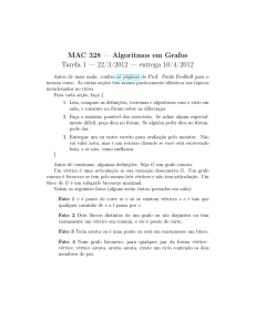 MAC 328 — Algoritmos em Grafos Tarefa 1 — 22/3/2012 — entrega