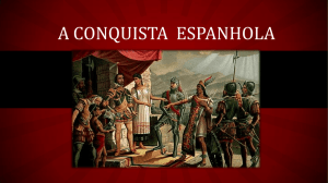 a conquista espanhola - Igreja Presbiteriana de Coelho Neto