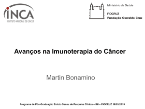 Avanços na Imunoterapia do Câncer Martin Bonamino