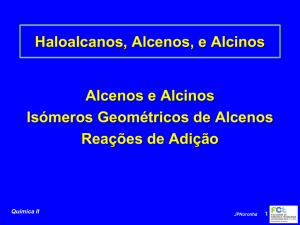 Haloalcanos, Alcenos, e Alcinos