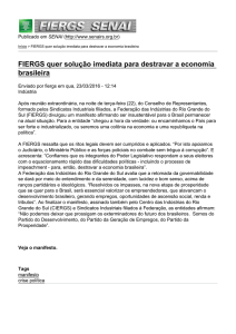 FIERGS quer solução imediata para destravar a economia brasileira