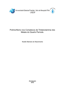 Polimorfismo nos Complexos de Trietanolamina dos Metais do