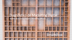 Diagnóstico de Marketing Digital - DraftBox Marketing Digital para