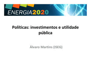 Políticas: investimentos e utilidade pública