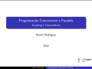 Programação Concorrente e Paralela - Scripting e - DI PUC-Rio