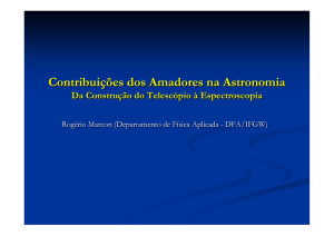 Contribuições dos Amadores na Astronomia Contribuições