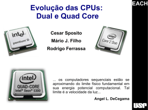 Evolução das CPUs: Dual e Quad Core
