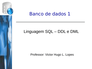Banco de dados 1 - Professor Victor Hugo