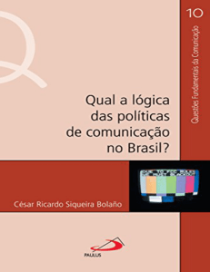 Qual a lógica das políticas de comunicação no Brasil? 儀甀攀猀琀