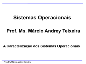Caracterização dos Sistemas Operacionais