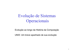 Evolução de Sistemas Operacionais - PUC-Rio