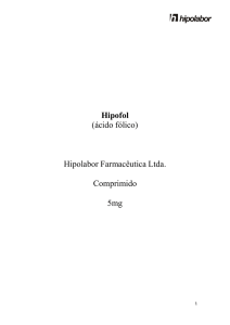 Hipofol (ácido fólico) Hipolabor Farmacêutica Ltda. Comprimido 5mg