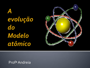Modelos atômicos – Thonsom e Rhuterford