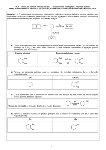 1 Questão 1 – O cicloexeno é um composto intermediário