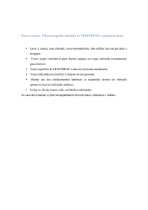 Para o exame, Polissonografia aferição de CPAP/BIPAP, o paciente