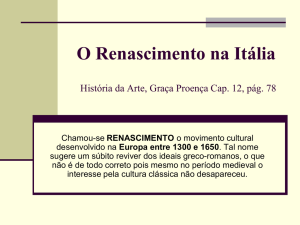 O Renascimento na Itália História da Arte, Graça Proença Cap. 12
